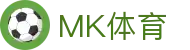 MK体育 (MKSPORT)官方网站